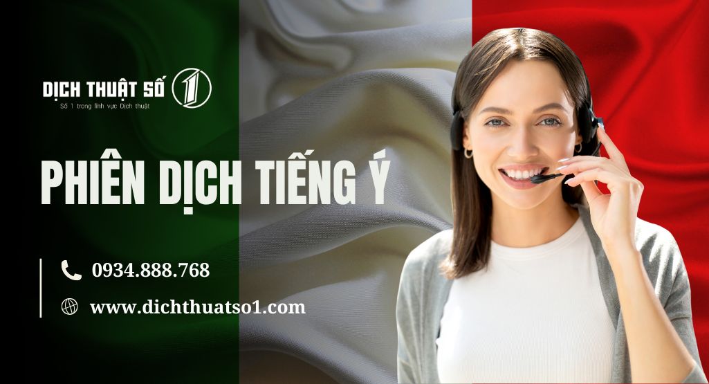 Phiên Dịch Tiếng Ý Chuyên Nghiệp, Nhanh, Chuẩn, Giá Tốt